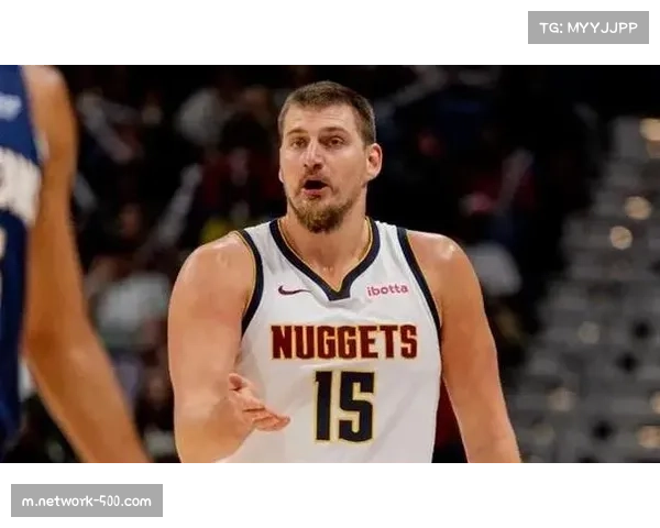 约基奇空砍38分难救主 掘金外线防守崩盘暴露轮换深度问题